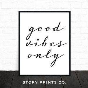 Quote Prints, Good Vibes Only Print, Printable Quote, Inspirational ...