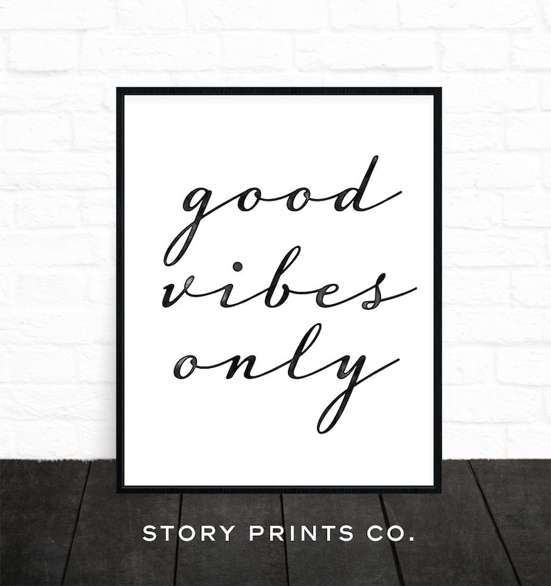 Quote Prints Good Vibes Only Print Printable Quote - Etsy