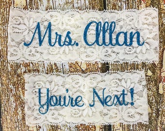 Personalized Garters, Something Blue, Personalized Garter, You're Next, Wedding Garter, Personalized Wedding Garters, Garters For Wedding