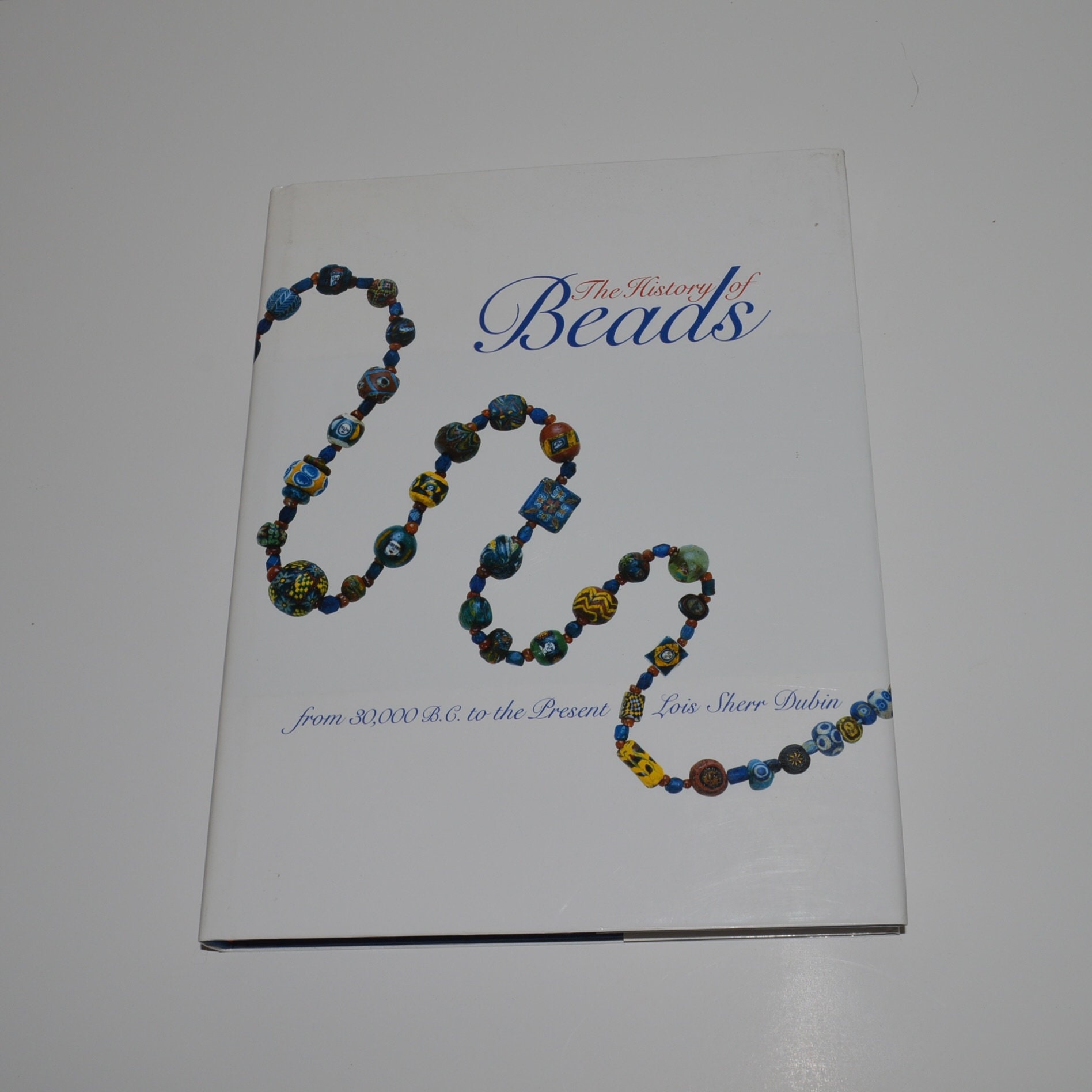 The History of Beads, by Lois Sherr Dubin, Bead History Book
