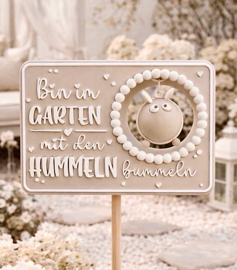 Gartenschild, niedliches und lustiges Gartenschild, Schild "bin im Garten mit den Hummeln bummeln", Geschenk Garten, Wunschfarbe, 3D Druck image 1