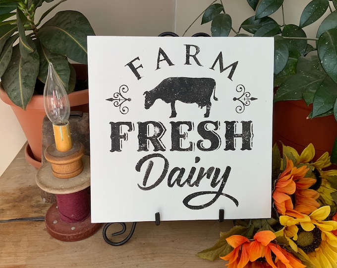 Kitchen Sign/ Farm Fresh Dairy/ Farmhouse Kitchen Sign/ Country Decor/  Westerm Style/ Living Room Sign