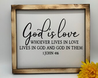 God is Love,  1 John 4 16, Bible Scripture verse framed sign, Christian decor, Rustic Western Wall Art