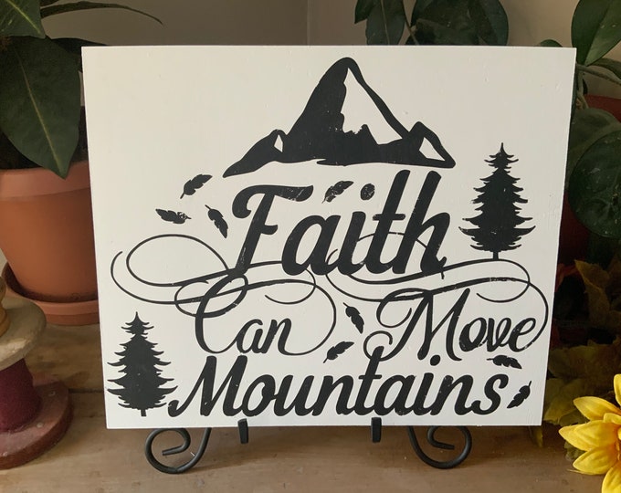 Faith Can Move Mountains/ Bedroom Decor/ Living Room/ Farmhouse Decor/ Bible Verse/ Scripture Verse/ Christian Decor/ Easter