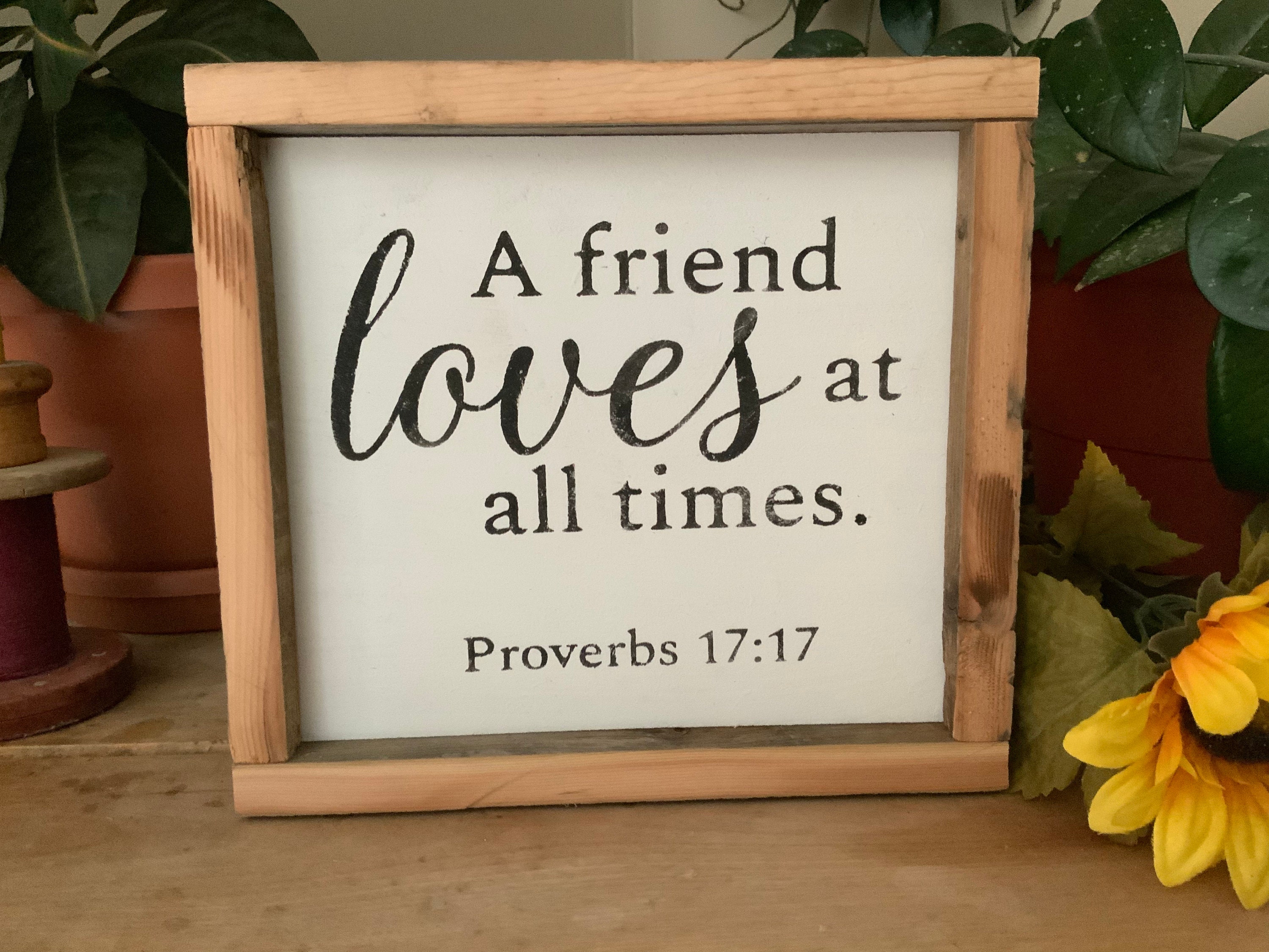 A Friend Loves At All Times/ Proverbs 1717/ Christian Decor/ Etsy