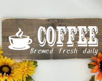 Kitchen Coffee Sign/ Coffee Brewed Fresh Daily/ Farmhouse Kitchen/  Western Home Decor/ Sign for Coffee Bar