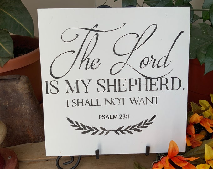 Living Room Sign/ The Lord Is My Shepherd/ Shepherd’s Psalm/ Psalm 23/ Scripture Sign/ Bible Verse Sign/ Christian Wall Art