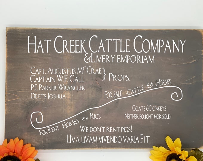 Hat Creek Cattle Company Wagon Sign Replica/ Lonesome Dove Sign/ Man Cave Bar Sign/ Cowboy Movie Quote/ Western Home Decor