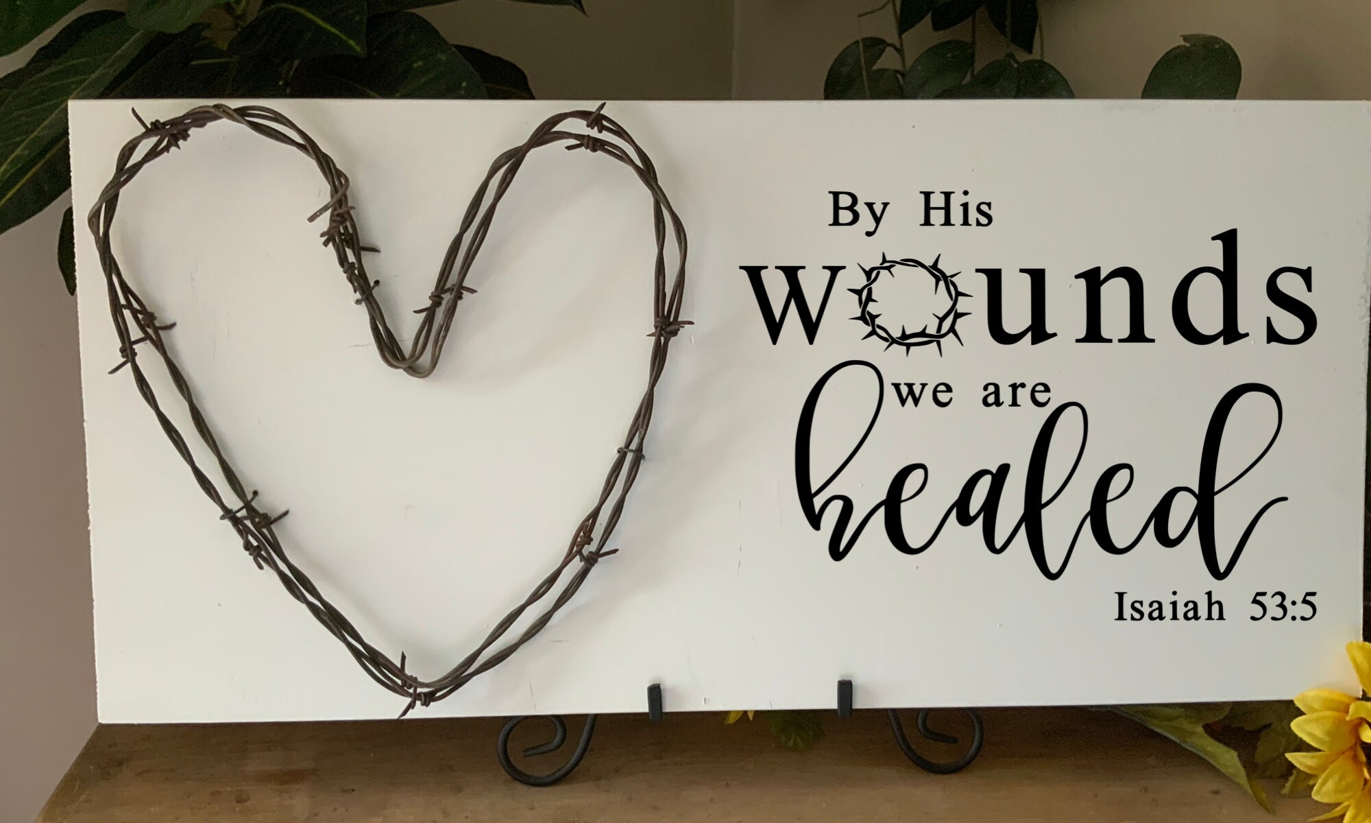 By His Wounds We Are Healed Bible Verse Sign Scripture Etsy