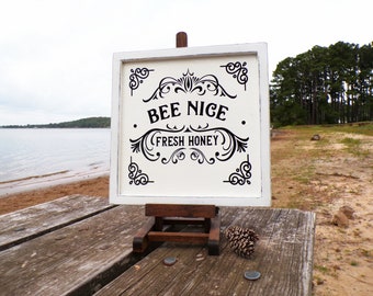 Bee Nice Farm Fresh Honey, White Distressed, Farmhouse Wood Sign, Rustic Wooden Sign, Rustic Chic Honey Sign, Rustic Wall, Art Vintage Gifts