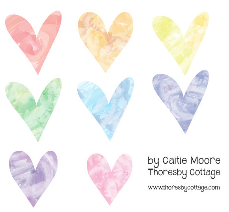 May include: Six watercolor hearts in various pastel colors, including pink, yellow, green, blue, purple, and light pink. The hearts are painted in a loose, abstract style, with visible brushstrokes. The text "by Caitie Moore Thoresby Cottage www.thoresbycottage.com" is at the bottom of the image.