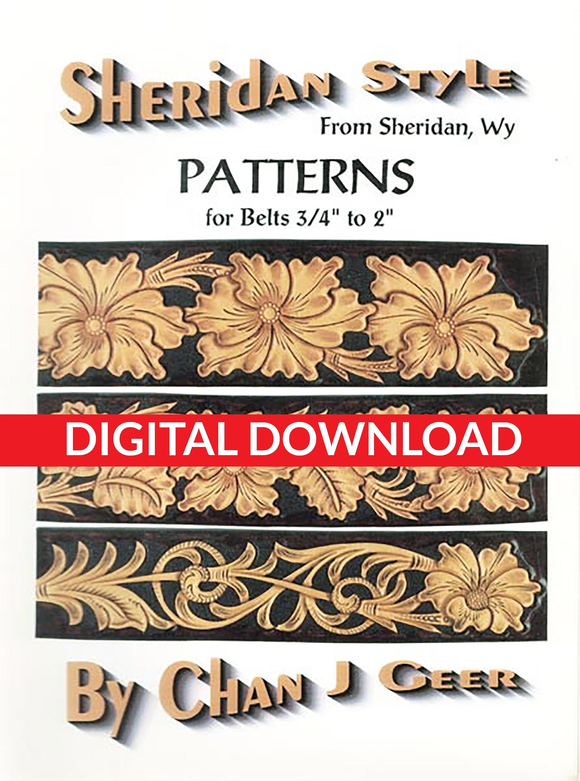 Patterns for Belts 3/4 to 2 by Chan Geer sheridan Style Leather