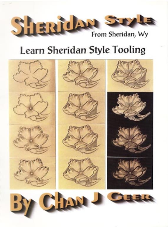 Learn Sheridan Style Leather Tooling by Chan Geer (leathercraft
