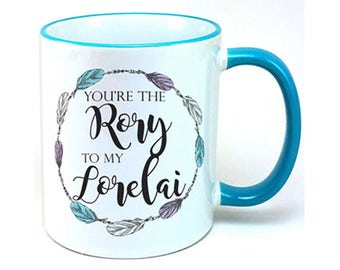 Daughter Gift, Gilmore Girls, You're The Rory to my Lorelai Mug, funny daughter mug