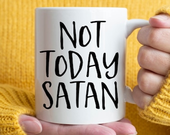 Not Today Satan Mug Gift | Not Today Mug | Christian Mug | Christian Gift | Pastor Mug