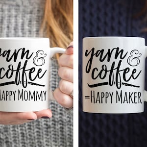 Happy Maker Gift for Crafters Yarn and Coffee Equal Happy Mommy Mug Arm Knitting image 1