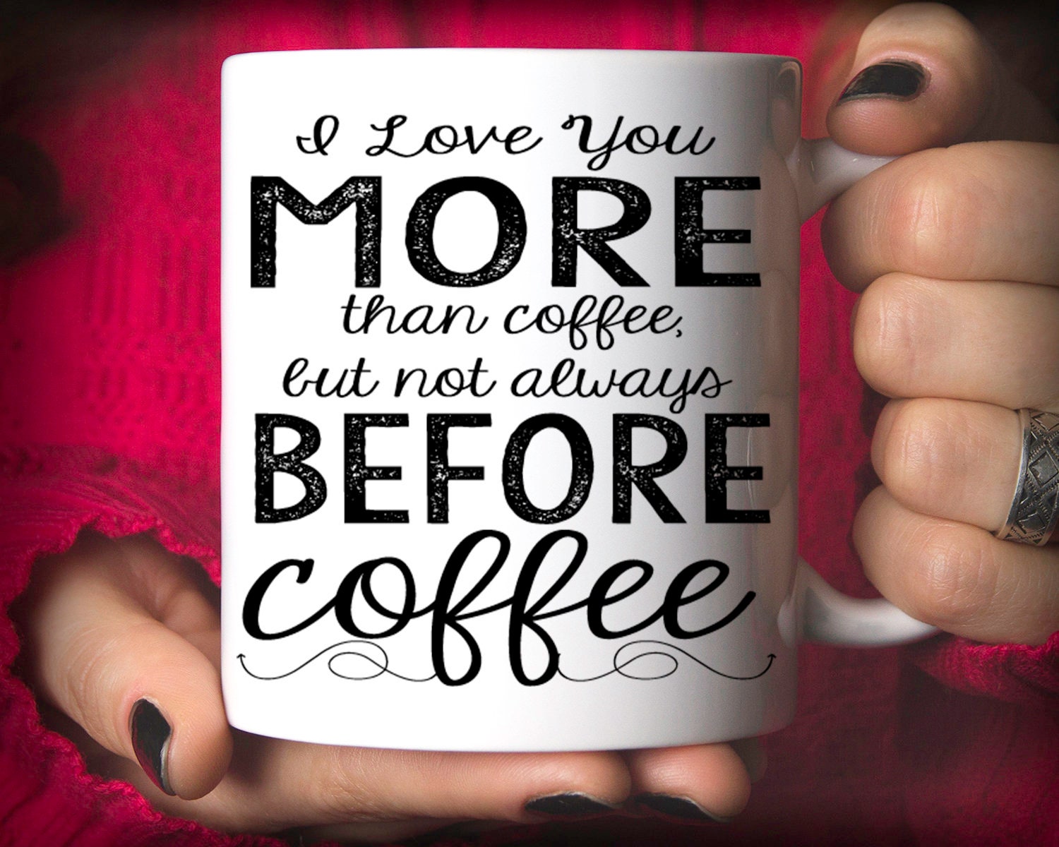 I Love You More Than Coffee But Not Always Before Coffee Mug Etsy