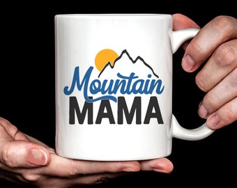 Mountain Gift | Hiking Gift | Outdoor Gift | Gift for Outdoor Mom | Mountain Mama Mug