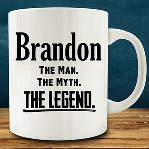 Personalized Custom Name The Man The Myth The Legend mug, personalize with name, customize with name