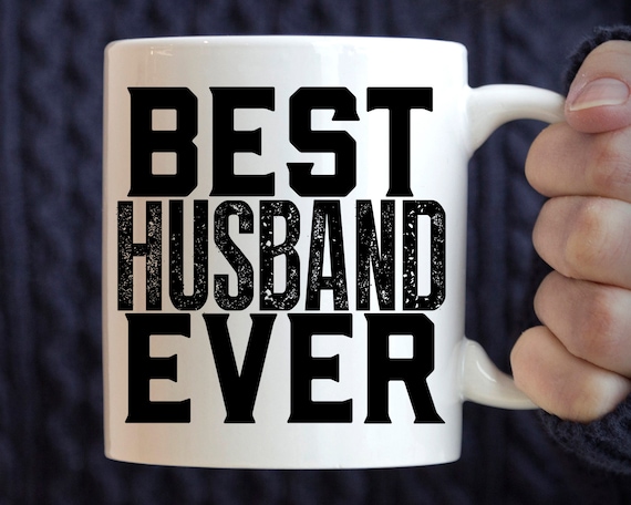 Best Husband Ever Mug, Husband Mug, Anniversary Mug