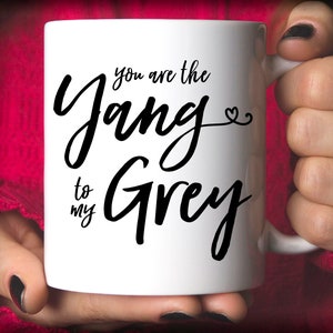 You Are The Grey To My Yang Coffee Mug image 2