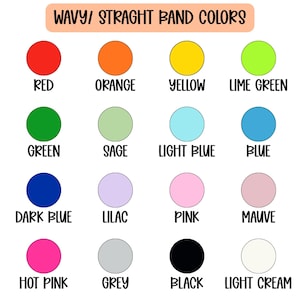 May include: A colour chart titled WAVY/STRAIGHT BAND COLORS featuring sixteen circular swatches in red, orange, yellow, lime green, green, sage, light blue, blue, dark blue, lilac, pink, mauve, hot pink, grey, black, and light cream with labels.