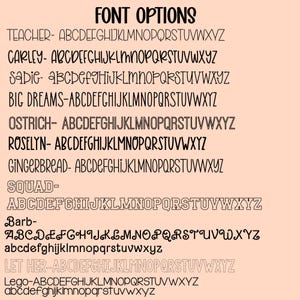 May include: A digital chart titled FONT OPTIONS displaying twelve distinct black typeface styles on a light peach background. Each font is labelled with a name such as Teacher, Carley, Sadig, Big Dreams, Ostrich, Roselyn, Gingerbread, Squad, Barb, Let Her, and Lego, followed by the alphabet.