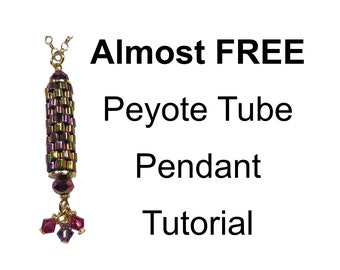 TUTORIAL - Almost FREE Peyote Tube Pendant Tutorial