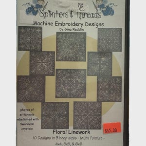 May include: A DVD case featuring "Splinters & Threads" machine embroidery designs by Gina Reddin. The cover displays floral linework patterns in various sizes, embellished with Swarovski crystals. The case includes the text "10 Designs in 3 hoop sizes - Multi Format - 4x4, 5x5, & 6x6."