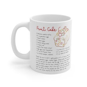 Fruit Cake Recipe, Home Decor, Kitchen Gift or Housewarming, Ceramic Mug 11oz