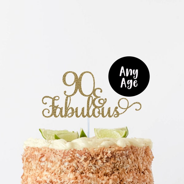 90 & Fabulous cake topper, 90th birthday cake topper, Ninety decorations, 50th party decorations, Happy 90th Birthday, 90 years loved