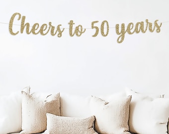 Cheers to 50 years banner, Happy 50th Birthday, 50th Anniversary banner, 50th birthday sign, 50th decorations, 50th party banner, turning 50