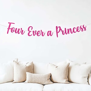 Banner de "Cuatro Princesas Siempre", letrero de fondo para el 4.º cumpleaños, decoraciones para el 4.º cumpleaños, cumpleaños con temática de princesa, feliz 4.º cumpleaños, niña