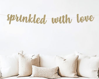 sprinkled with love banner, baby shower banner, its a girl, decor, baby shower sign , Baby Sprinkle, Baby Shower, Baby Sprinkle Decorations