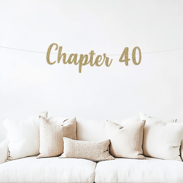 Chapter 40 banner, 40th Birthday, Book Theme Birthday, Gold glitter party decorations, Booktok Party, story, a new chapter, reading lover