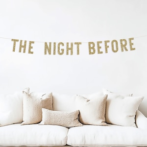 Bannière La nuit d&#39;avant, Caractères majuscules, Dîner de répétition de mariage, Un jour d&#39;absence, Décorations minimalistes modernes, Idées déco à paillettes dorées