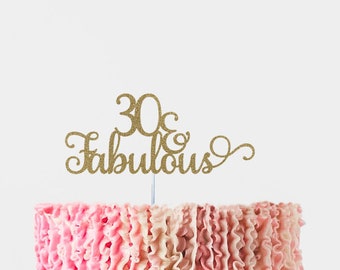 thirty cake topper, 30th birthday cake topper, 30th birthday decorations, 30th birthday party, 30th birthday decorations, 30&Fabulous