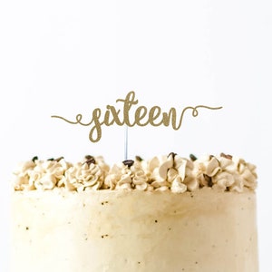 16th birthday, Sixteen Cake Topper, birthday cake topper, girl birthday party, Birthday Cake Topper, Sixteen Birthday, 16 Birthday