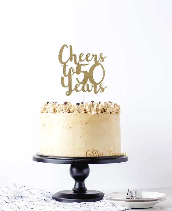 Cheers to 50 years, 50th birthday cake topper, dirty 50 cake topper, 50th anniversary cake topper, FIFTY cake topper, 50 cake topper