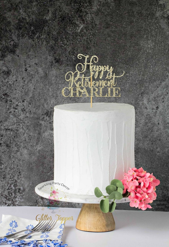 Happy Retirement Cake Topper Retirement Cake Topper Happy Etsy