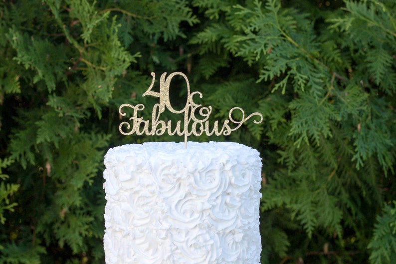 40 and fabulous cake