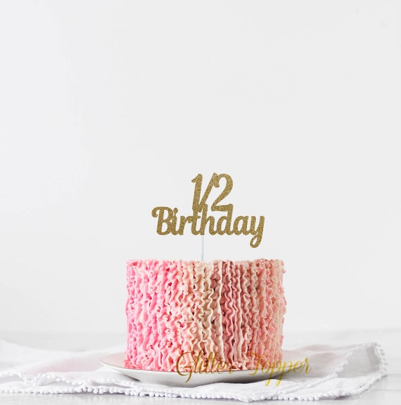 1 2 Birthday 1 5 Years Cake Topper Half Birthday Birthday Etsy 1 2 Birthday 1 5 Years Cake Topper Half Birthday Birthday Etsy