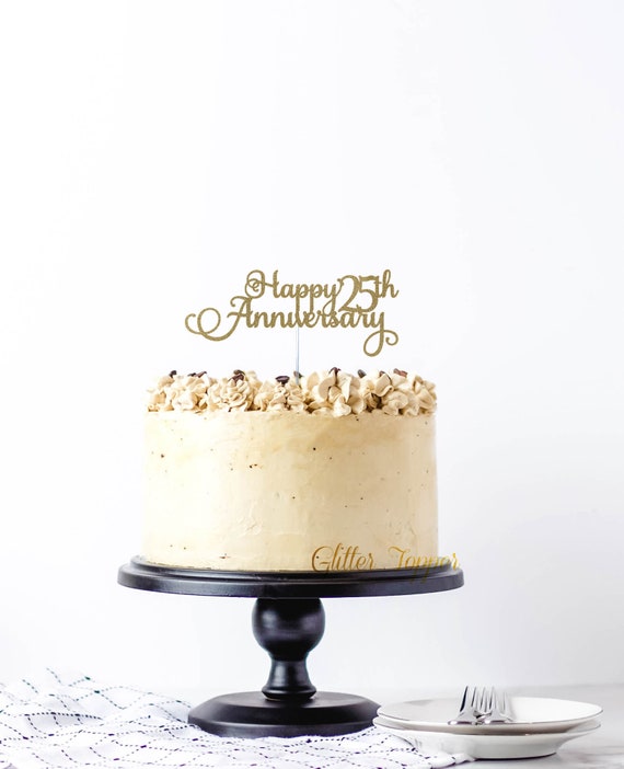 Happy 25th Anniversary Cake Topper Gold Silver Cake Topper Etsy Happy 25th Anniversary Cake Topper Gold Silver Cake Topper Etsy
