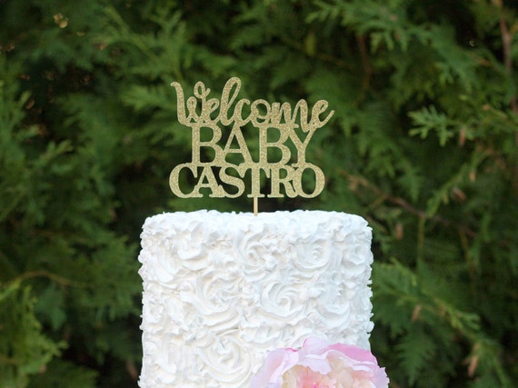 Welcome Baby Cake Topper, Custom Baby shower Cake topper, Baby shower, Pregnancy Announcement, Gender Reveal, Baby shower decor, Any Name