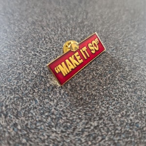 Vintage 1989 Star Trek offizielles lizenziertes Produkt &quot;Make It So&quot; TNG - Emaille Tac Pin .5&quot;Tall x 1.5&quot;Wide