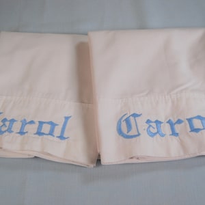 Vintage Embroidered White Pillowcases, Personalized for Carol, Set of Two