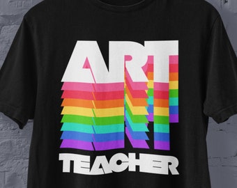Kunstlehrer T-Shirt, Kunstlehrer T-Shirt, Kunstlehrer Geschenke, Kunstlehrer Zurück zur Schule Shirt, Kunstlehrer Kleidung, Kunstlehrer Shirt