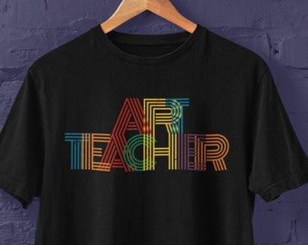 Kunstlehrer T-Shirt, Kunstlehrer Modernes T-Shirt, Buntes Geschenk für Kunstlehrer, Lehrerleben, Kunstlehrer Wertschätzung Geschenk, Zukünftiger Kunstlehrer