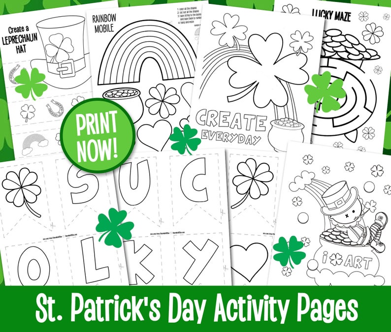 Puede incluir: P&aacute;ginas de actividades imprimibles en blanco y negro para el D&iacute;a de San Patricio con un sombrero de duende, un m&oacute;vil de arco&iacute;ris, un laberinto de la suerte y una pancarta que dice "SUCKY" con tr&eacute;boles. Tambi&eacute;n se incluye el texto "&iexcl;IMPRIMIR AHORA!" y "CREAR CADA D&Iacute;A".