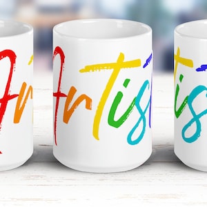 Artist Rainbow Mug, Art Lover, Art Teacher Gift, Artsy Mug, Modern Art Coffee Mug, Artist Gift, Art Gift, Gift for Friend, Gift for Artist